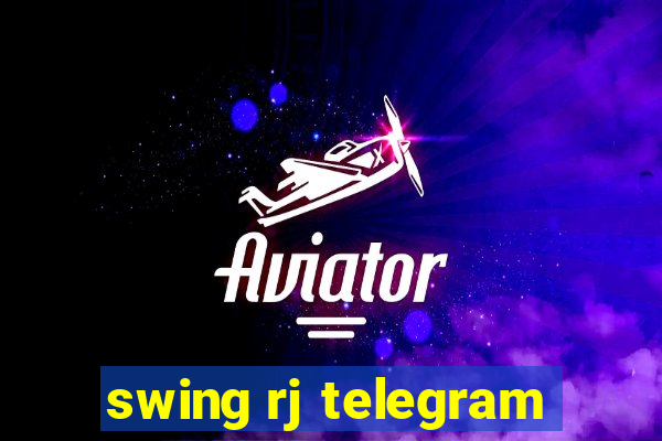 swing rj telegram